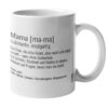 Tasse definition mama sublimiert auf eine Keramiktasse von cremodni